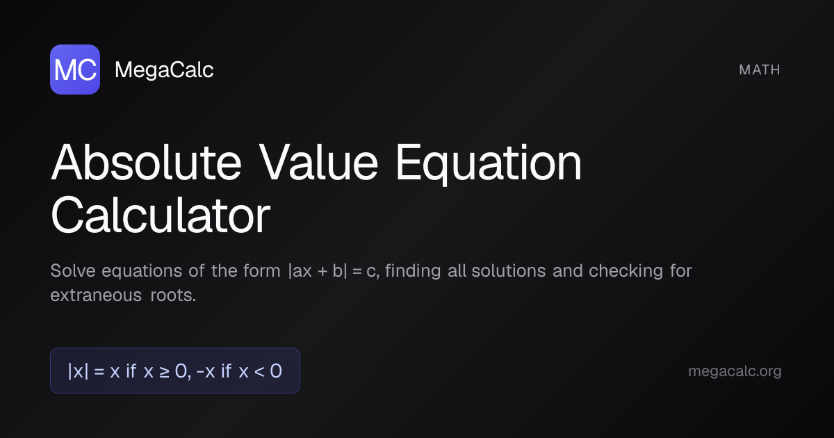 Absolute Value Equation Calculator — Free | MegaCalc