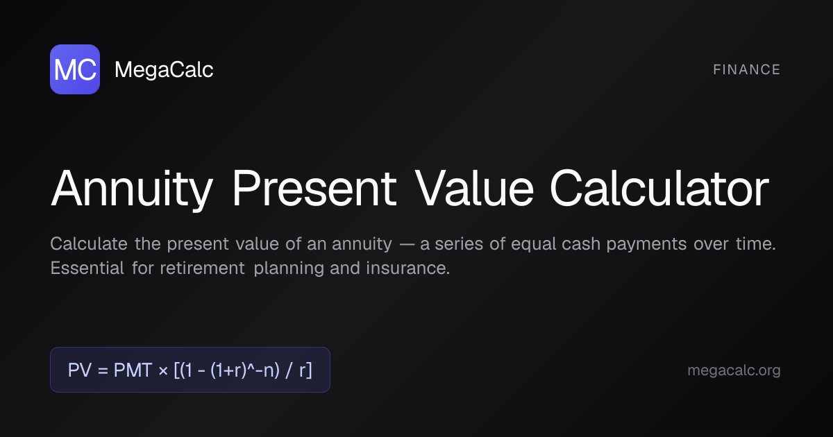 Annuity Present Value Calculator — Free | MegaCalc