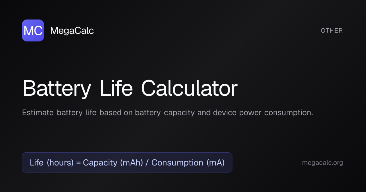Battery Life Calculator — Free with Formula | MegaCalc