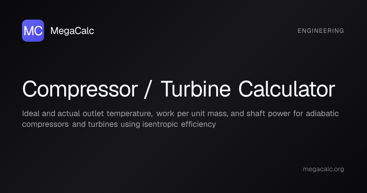 Compressor / Turbine Calculator — Free with Formula | MegaCalc