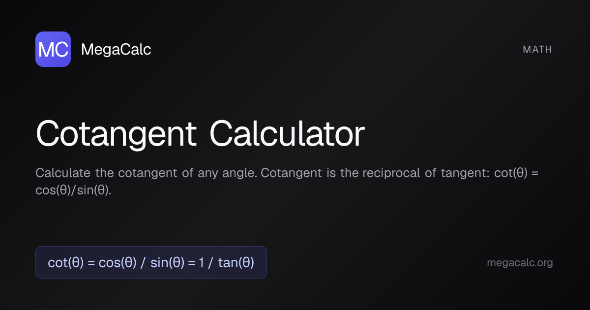 Cotangent Calculator — Free with Formula | MegaCalc