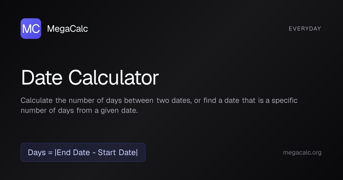 Date Calculator — Free with Formula | MegaCalc