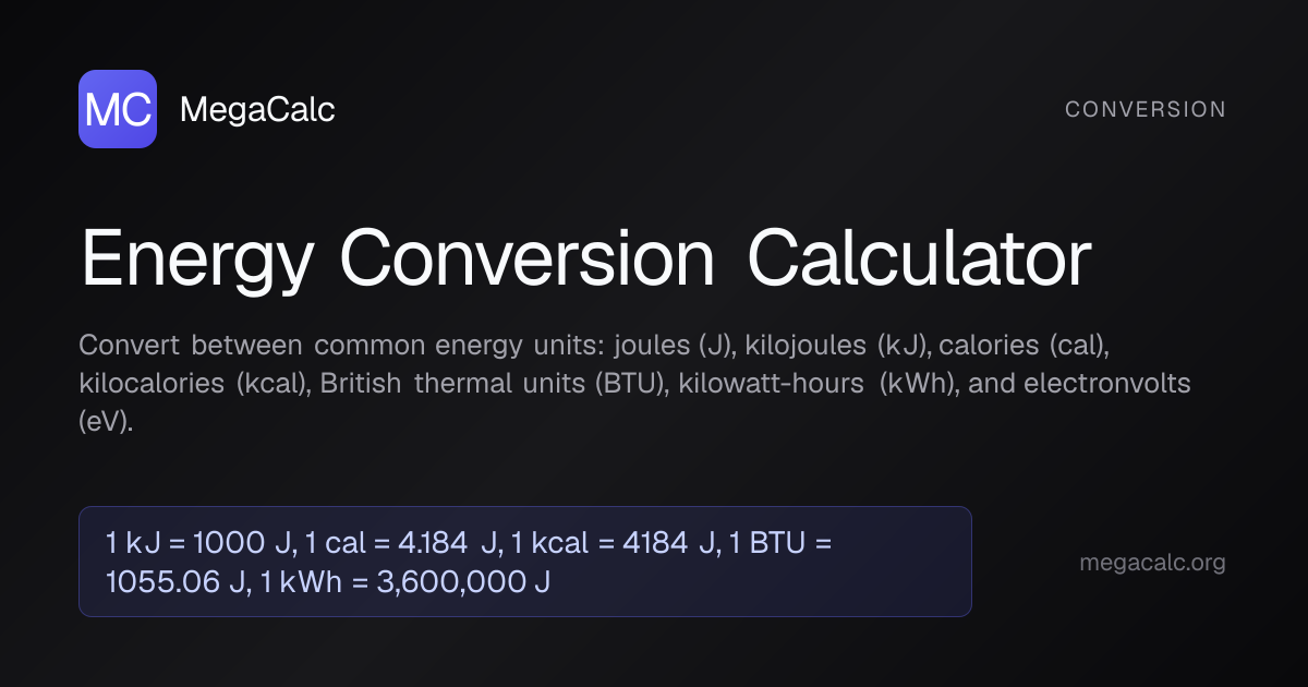 Energy Conversion Calculator — Free with Formula | MegaCalc
