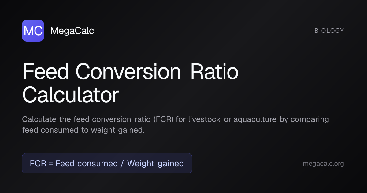 Feed Conversion Ratio Calculator — Free | MegaCalc