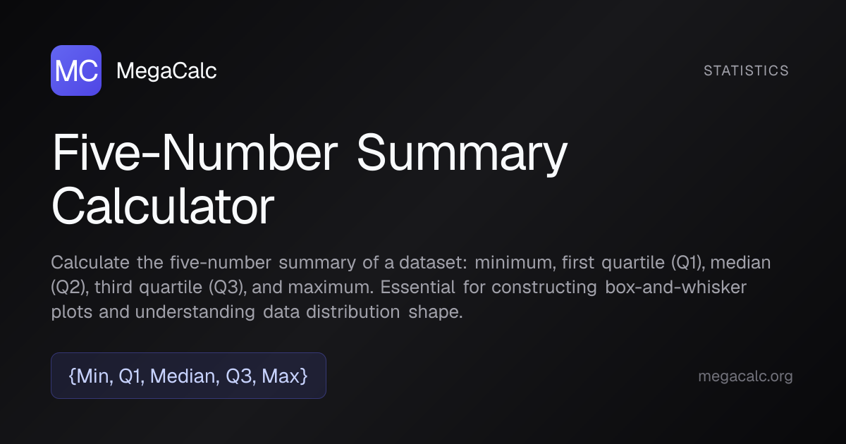 Five-Number Summary Calculator — Free | MegaCalc