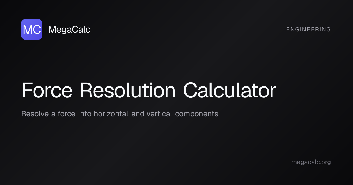 Force Resolution Calculator — Free with Formula | MegaCalc