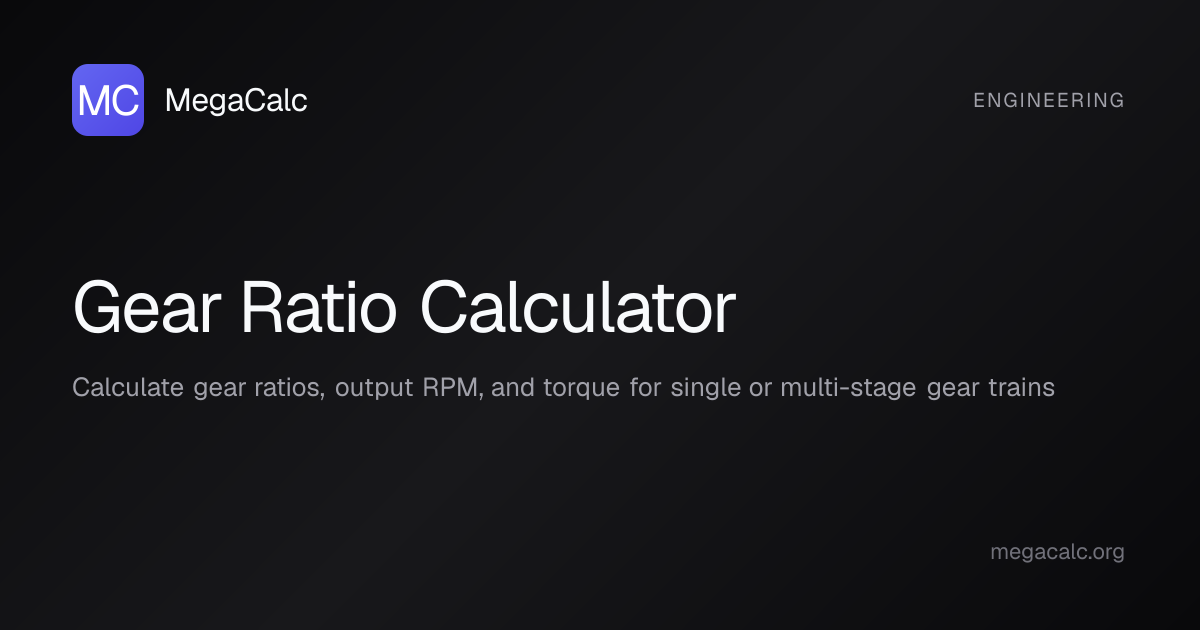 Gear Ratio Calculator — Free with Formula | MegaCalc