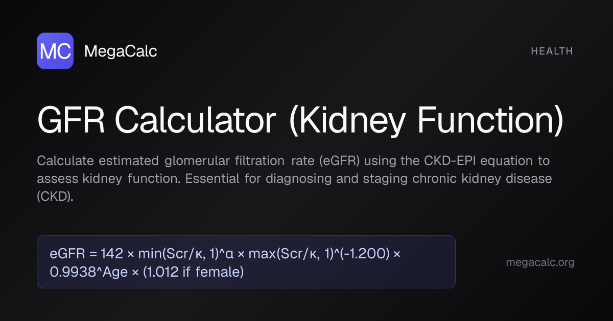 GFR (Kidney Function) Calculator — Free | MegaCalc