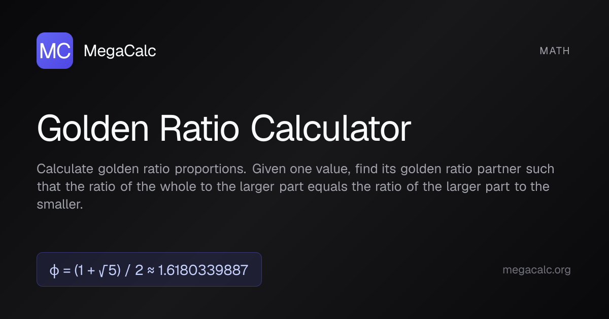 Golden Ratio Calculator — Free with Formula | MegaCalc