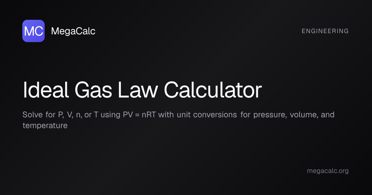 Ideal Gas Law Calculator — Free with Formula | MegaCalc