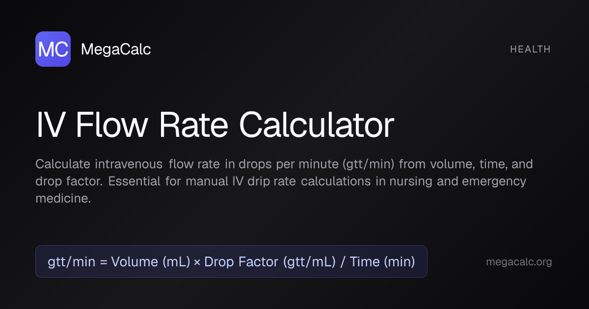 IV Flow Rate Calculator — Free with Formula | MegaCalc