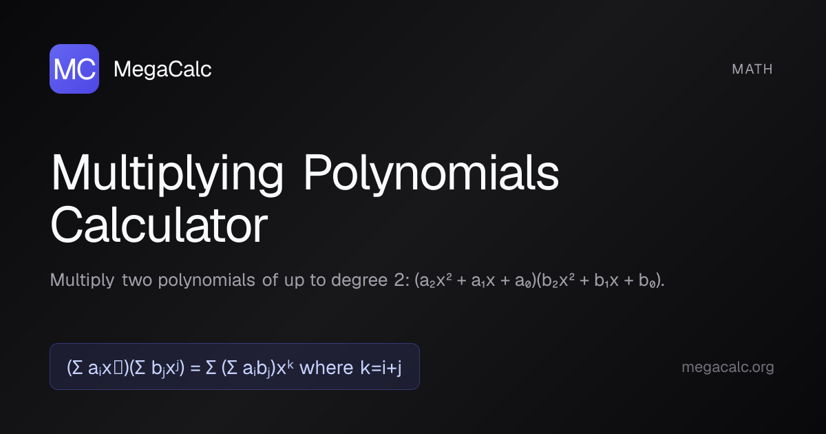 Multiplying Polynomials Calculator — Free | MegaCalc