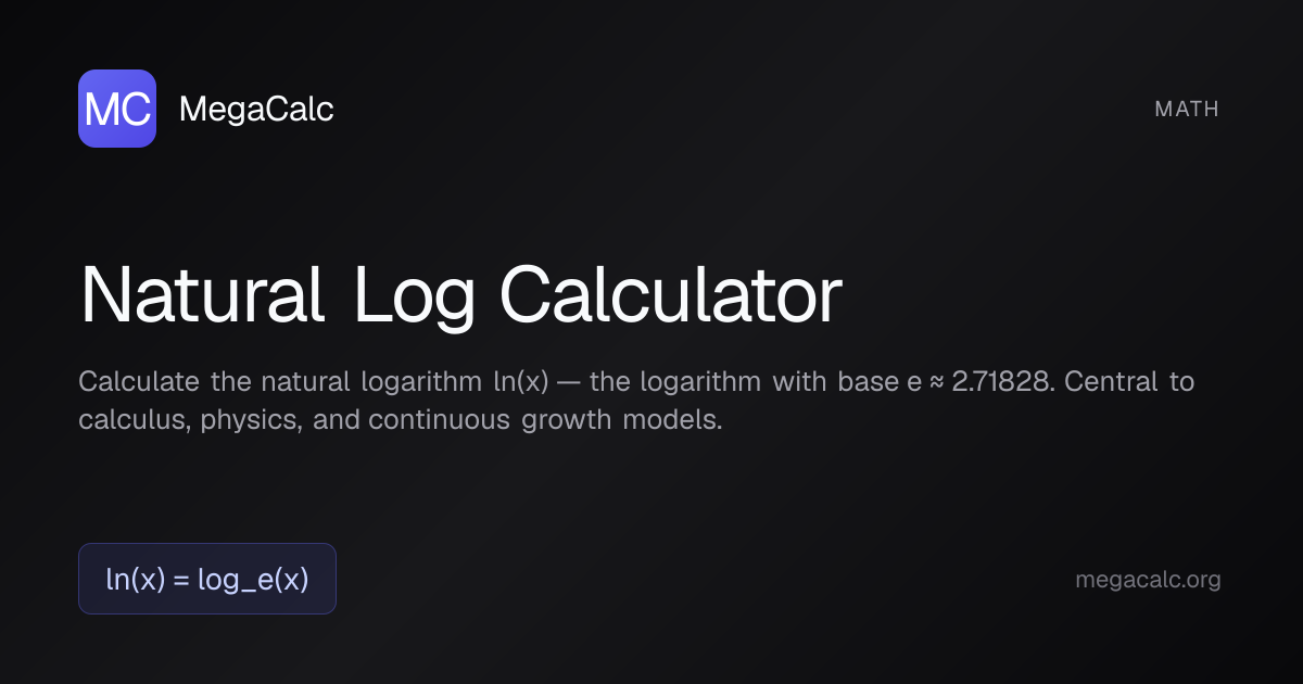 Natural Log Calculator — Free with Formula | MegaCalc