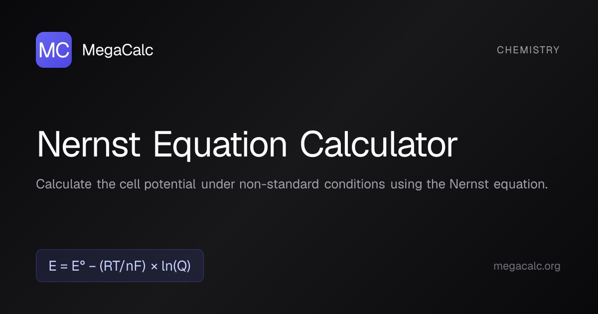 Nernst Equation Calculator — Free with Formula | MegaCalc