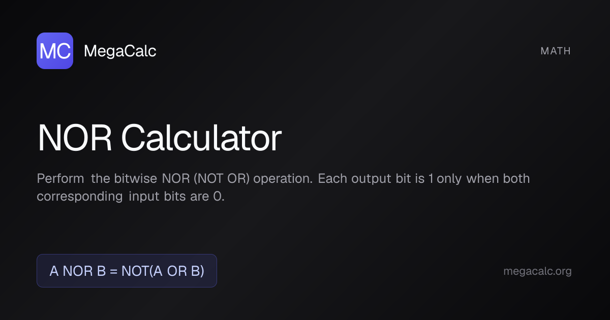 NOR Calculator — Free with Formula | MegaCalc