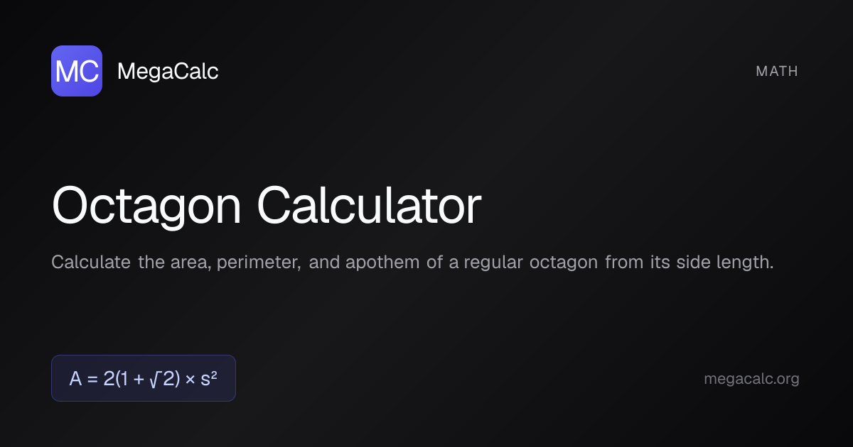 Octagon Calculator — Free with Formula | MegaCalc