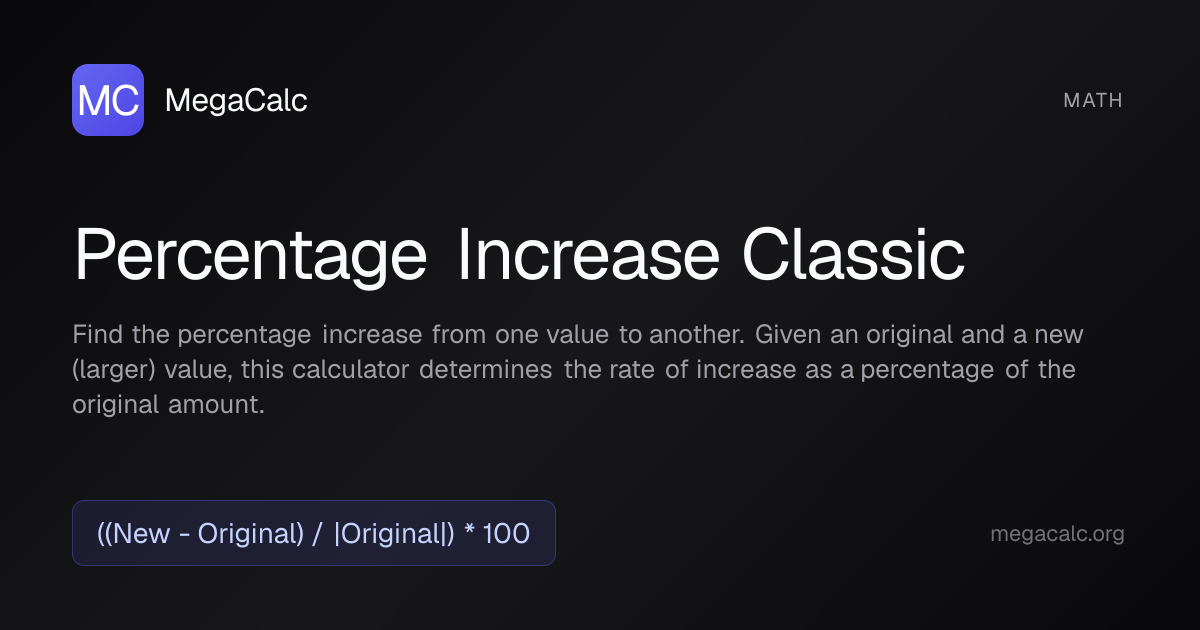 Percentage Increase Classic Calculator — Free with Formula | MegaCalc