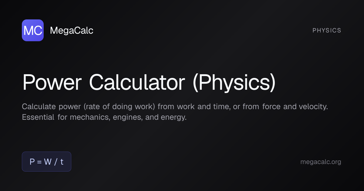 Power (Physics) Calculator — Free with Formula | MegaCalc