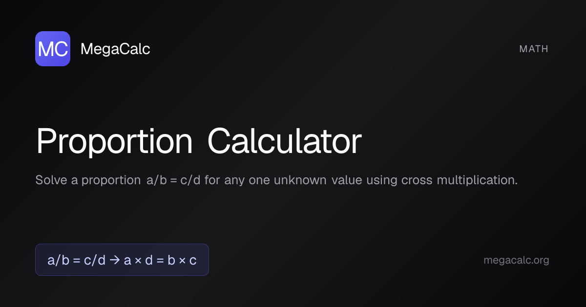 Proportion Calculator — Free with Formula | MegaCalc