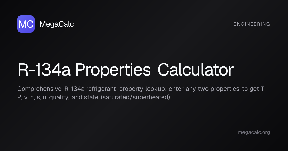 R-134a Properties Calculator — Free with Formula | MegaCalc