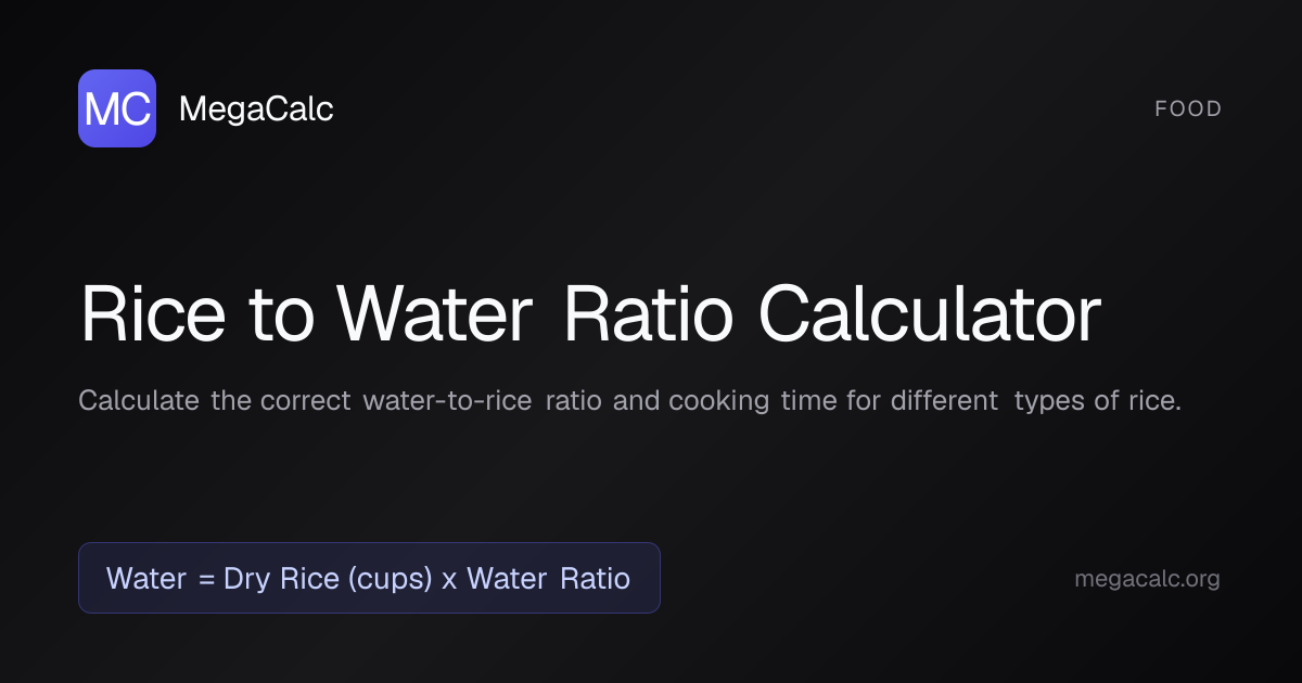 Rice to Water Ratio Calculator — Free | MegaCalc