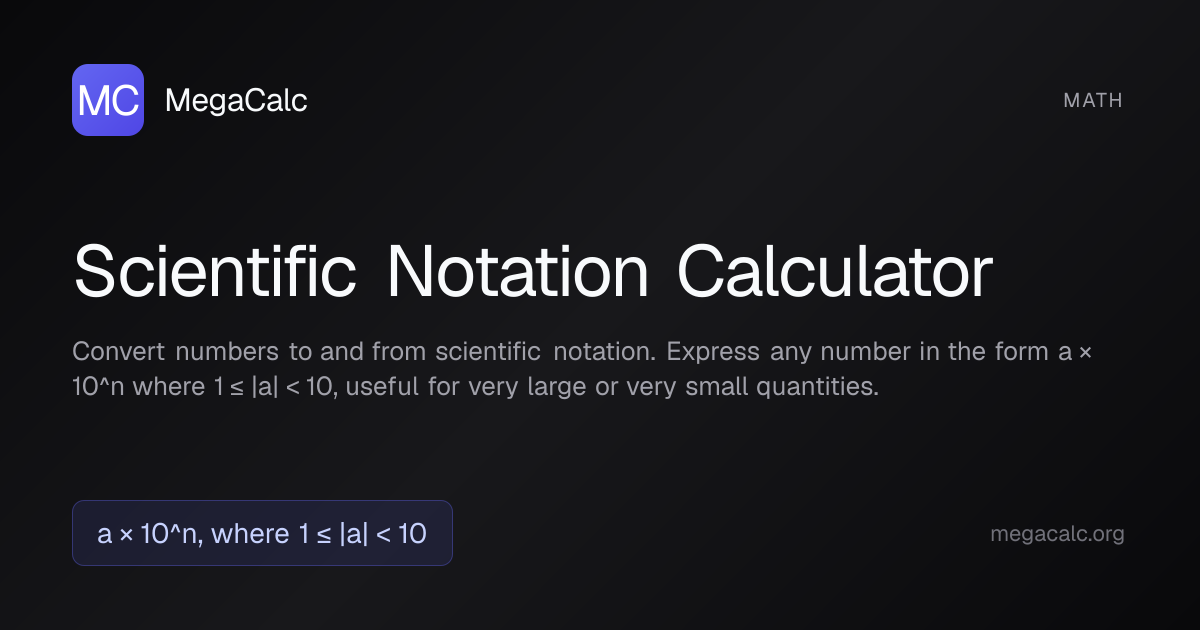 Scientific Notation Calculator — Free with Formula | MegaCalc