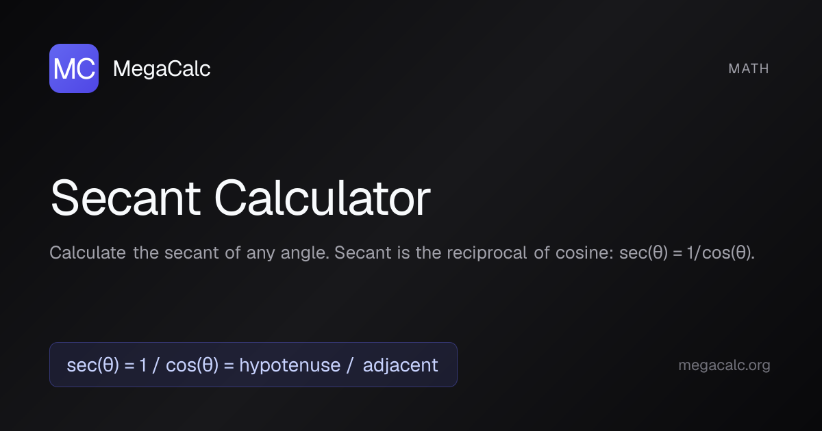 Secant Calculator — Free with Formula | MegaCalc