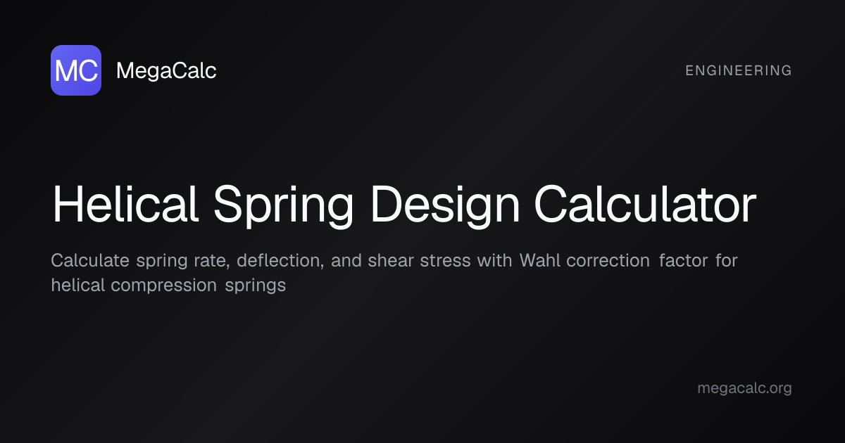Helical Spring Design Calculator — Free | MegaCalc