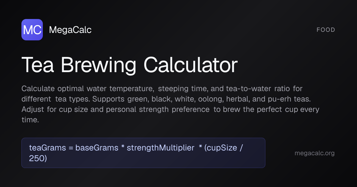 Tea Brewing Calculator — Free with Formula | MegaCalc