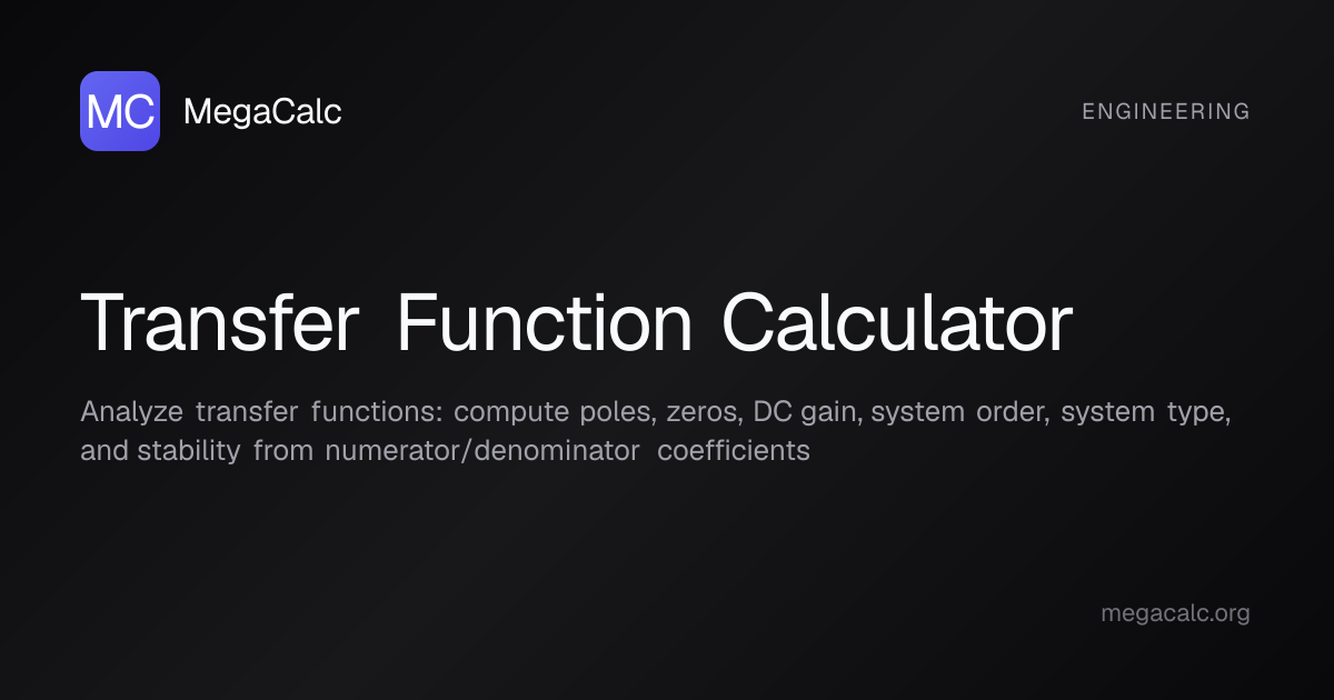 Transfer Function Calculator — Free with Formula | MegaCalc