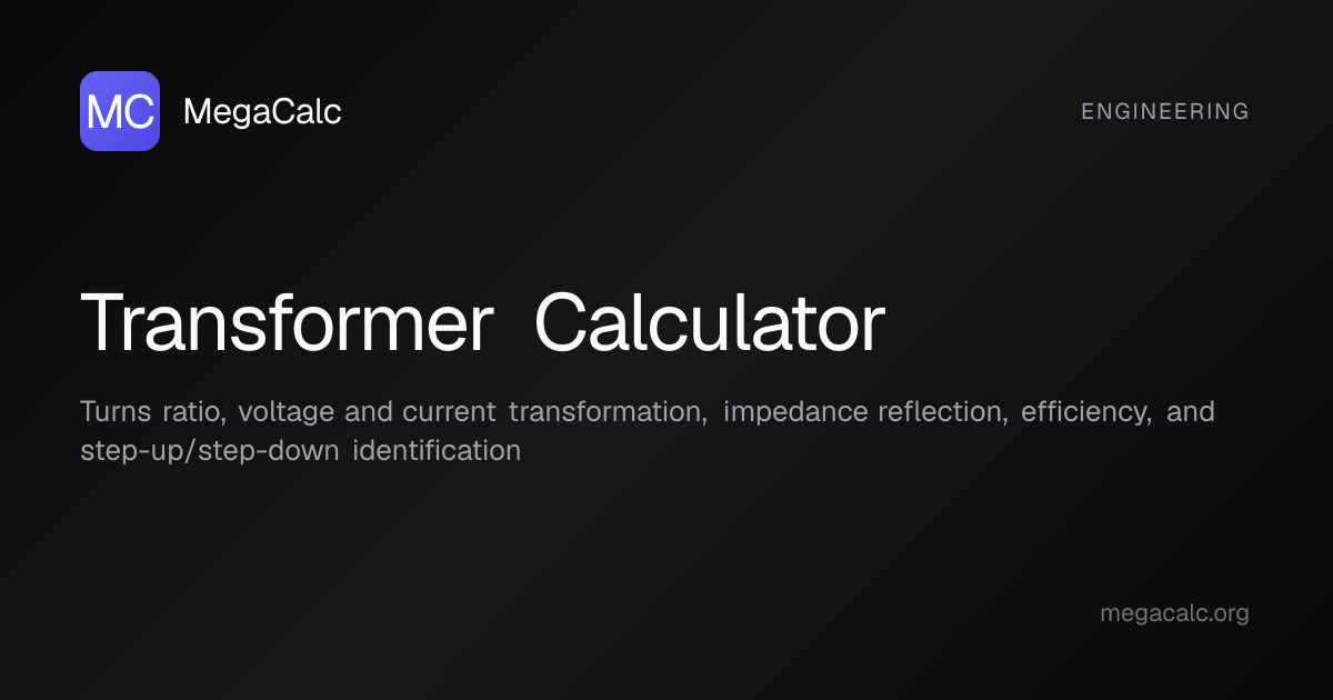 Transformer Calculator — Free with Formula | MegaCalc