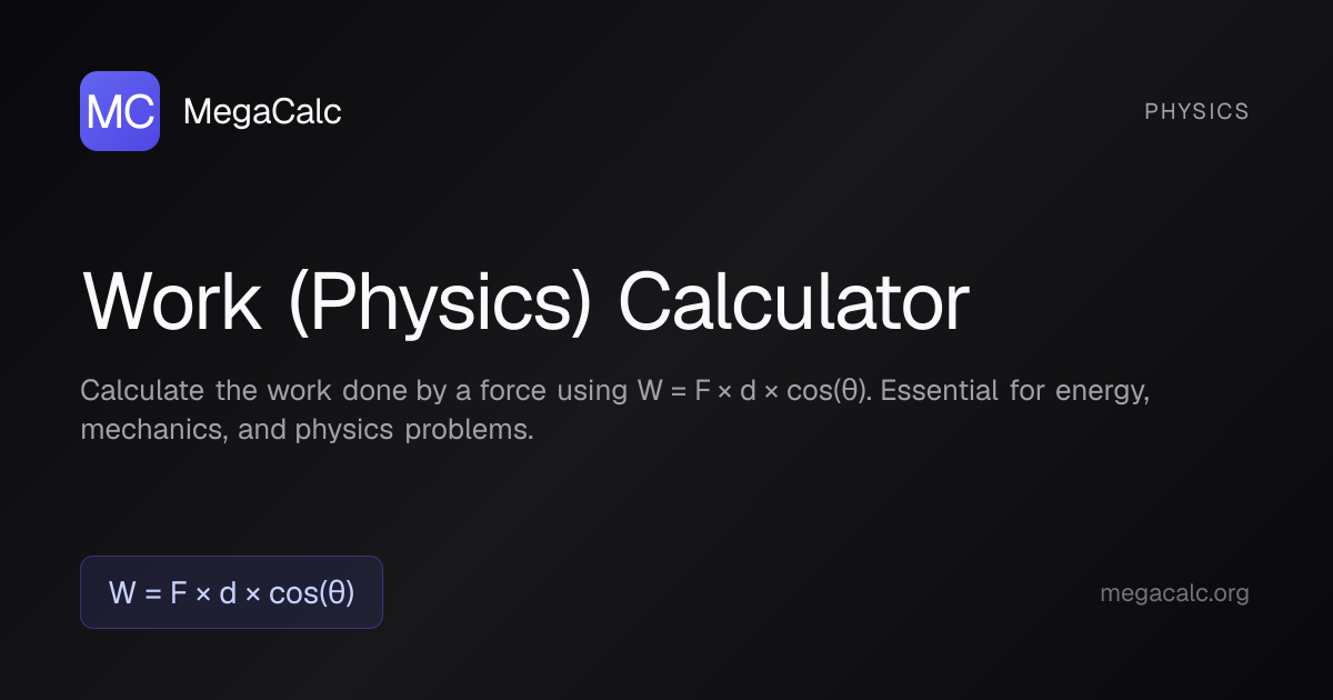 Work (Physics) Calculator — Free with Formula | MegaCalc